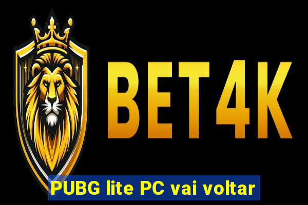 PUBG lite PC vai voltar